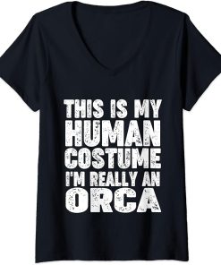 Womens "This Is My Human Costume I"m Really An Orca" Halloween V-Neck T-Shirt