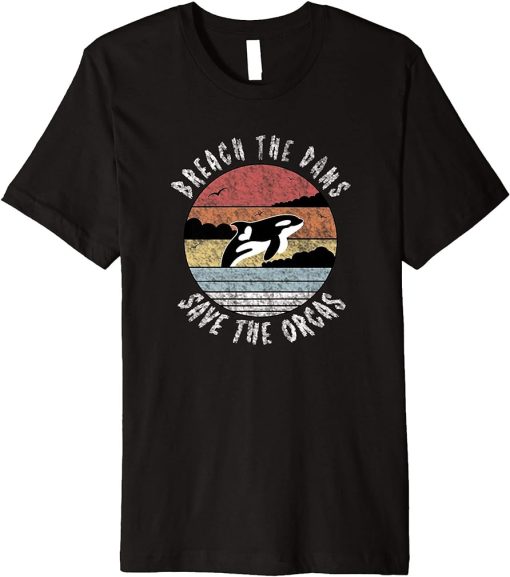 Retro Vintage Orcas Whale | Breach The Dams Save The Orcas Premium T-Shirt